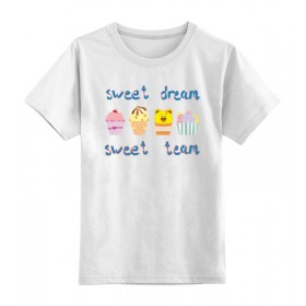 kids_tee с принтом Sweet dream - sweet team в Рязани,  |  | Тематика изображения на принте: 