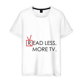 Мужская футболка хлопок с принтом Read less, more tv в Рязани, 100% хлопок | прямой крой, круглый вырез горловины, длина до линии бедер, слегка спущенное плечо. | Тематика изображения на принте: doctor house | everybody lies | haus | house | house md | все лгут | доктор хауз | доктор хаус | хауз | хаус | хью лори