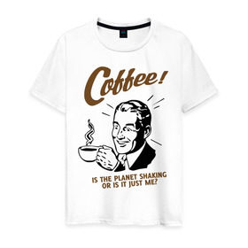 Мужская футболка хлопок с принтом Кофе в Рязани, 100% хлопок | прямой крой, круглый вырез горловины, длина до линии бедер, слегка спущенное плечо. | cofe | coffee | встряска | крепкий | напиток | пить | планета | чашка | энергетик | энергичный | энергия