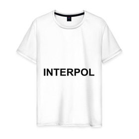 Мужская футболка хлопок с принтом Interpol в Рязани, 100% хлопок | прямой крой, круглый вырез горловины, длина до линии бедер, слегка спущенное плечо. | interpol | интерпол | спецслужбы