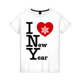 Женская футболка хлопок с принтом I love New Year в Рязани, 100% хлопок | прямой крой, круглый вырез горловины, длина до линии бедер, слегка спущенное плечо | 2012 | new year | год дракона | нг | новогодний | новый 2012 | новый год | снежинка
