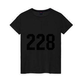 Женская футболка хлопок с принтом 228 (4) в Рязани, 100% хлопок | прямой крой, круглый вырез горловины, длина до линии бедер, слегка спущенное плечо | noggano | rap | ноггано | реп