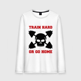 Мужской лонгслив хлопок с принтом train hard or go home - тренируйся жестко или иди домой в Рязани, 100% хлопок |  | Тематика изображения на принте: бицепс | гантели | зал | качалка | качок | мускулы | мышцы | силовой спорт | тренажерка | тренажерный зал | тренировка | череп | штанги