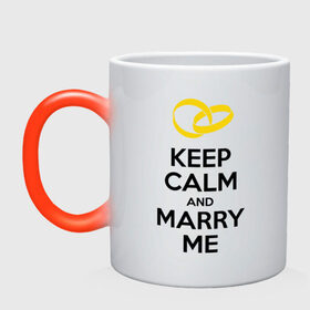 Кружка хамелеон с принтом Keep calm and marry me в Рязани, керамика | меняет цвет при нагревании, емкость 330 мл | keep calm and mary me | выйти замуж | женится | молодожены | свадьба