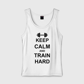 Женская майка хлопок с принтом Keep calm and train hard в Рязани, 95% хлопок, 5% эластан |  | Тематика изображения на принте: keep calm | keep calm and train hard | train hard | гантель