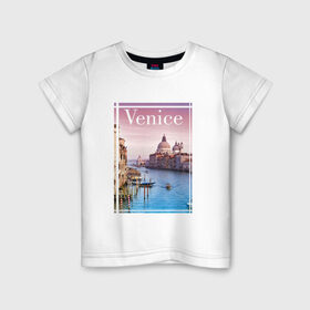 Детская футболка хлопок с принтом Venice в Рязани, 100% хлопок | круглый вырез горловины, полуприлегающий силуэт, длина до линии бедер | Тематика изображения на принте: urban | venice | венеция | город | города | урбан
