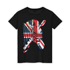 Женская футболка хлопок с принтом Британская зебра в Рязани, 100% хлопок | прямой крой, круглый вырез горловины, длина до линии бедер, слегка спущенное плечо | Тематика изображения на принте: dtg | england | англия | британия | британский флаг | великобритания | животные | прикольные картинки