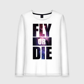 Женский лонгслив хлопок с принтом Fly or die в Рязани, 100% хлопок |  | fly or die | fly или умереть | swag | звезды | космос