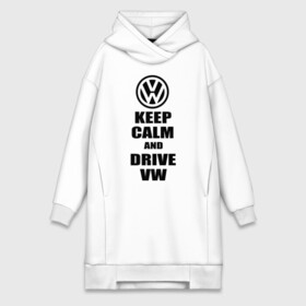 Платье-худи хлопок с принтом Keep calm and drive vw в Рязани,  |  | calm | drive | keep | volkswagen | веди | води | вольксваген | оставайся | сохраняй | спокойствие