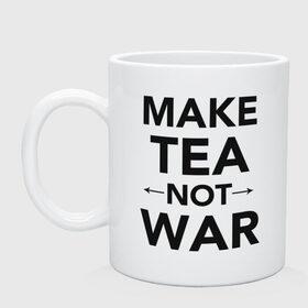 Кружка с принтом Make Tea Not War в Рязани, керамика | объем — 330 мл, диаметр — 80 мм. Принт наносится на бока кружки, можно сделать два разных изображения | make love | make tea | not war | tea | чай