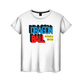 Женская футболка 3D с принтом Dragon Ball Logo в Рязани, 100% полиэфир ( синтетическое хлопкоподобное полотно) | прямой крой, круглый вырез горловины, длина до линии бедер | болл | драгон | лого | логотип