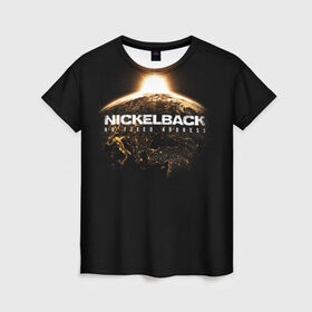 Женская футболка 3D с принтом Nickelback в Рязани, 100% полиэфир ( синтетическое хлопкоподобное полотно) | прямой крой, круглый вырез горловины, длина до линии бедер | nickelback | группа | никельбэк | рок