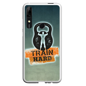 Чехол для Honor P Smart Z с принтом Train hard 2 в Рязани, Силикон | Область печати: задняя сторона чехла, без боковых панелей | bodybuilding | no pain no gain | train hard | бодибилдинг | качалка | пауэрлифинг | тренажерный | фитнес