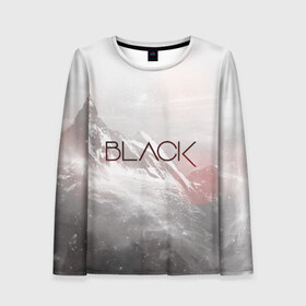 Женский лонгслив 3D с принтом BLACK в Рязани, 100% полиэстер | длинные рукава, круглый вырез горловины, полуприлегающий силуэт | минимум деталей   это тренд современной молодежной моды. | минимум слов