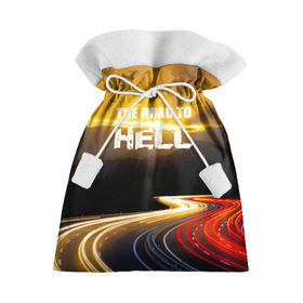 Подарочный 3D мешок с принтом Дорога в ад в Рязани, 100% полиэстер | Размер: 29*39 см | автомобиль | байкер | дорога | драйв | небо | скорость