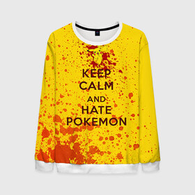 Мужской свитшот 3D с принтом Keep calm and Hate Pokemons в Рязани, 100% полиэстер с мягким внутренним слоем | круглый вырез горловины, мягкая резинка на манжетах и поясе, свободная посадка по фигуре | pokemon go