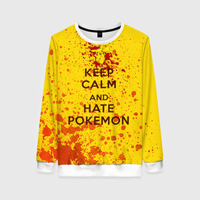 Женский свитшот 3D с принтом Keep calm and Hate Pokemons в Рязани, 100% полиэстер с мягким внутренним слоем | круглый вырез горловины, мягкая резинка на манжетах и поясе, свободная посадка по фигуре | pokemon go