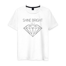 Мужская футболка хлопок с принтом Shine bright like a diamond в Рязани, 100% хлопок | прямой крой, круглый вырез горловины, длина до линии бедер, слегка спущенное плечо. | Тематика изображения на принте: bright | diamond | like | rihanna | shine | song | алмаз | бриллиант | песня | рианна | текст | хит | цитата