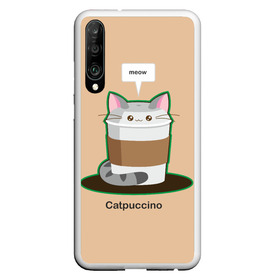 Чехол для Honor P30 с принтом Catpuccino в Рязани, Силикон | Область печати: задняя сторона чехла, без боковых панелей | Тематика изображения на принте: capuccino | cat | catpuccino | meow | капуччино | кот | котпуччино | кофе | мяу | стакан