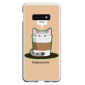 Чехол для Samsung S10E с принтом Catpuccino в Рязани, Силикон | Область печати: задняя сторона чехла, без боковых панелей | Тематика изображения на принте: capuccino | cat | catpuccino | meow | капуччино | кот | котпуччино | кофе | мяу | стакан