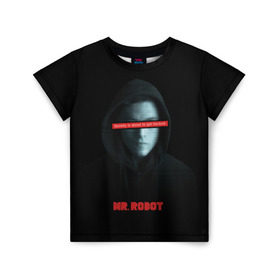Детская футболка 3D с принтом Mr Robot в Рязани, 100% гипоаллергенный полиэфир | прямой крой, круглый вырез горловины, длина до линии бедер, чуть спущенное плечо, ткань немного тянется | fsociety | mr robot | анонимус | мистер робот