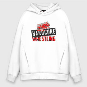 Мужское худи Oversize хлопок с принтом НФР Hardcore Wrestling в Рязани, френч-терри — 70% хлопок, 30% полиэстер. Мягкий теплый начес внутри —100% хлопок | боковые карманы, эластичные манжеты и нижняя кромка, капюшон на магнитной кнопке | Тематика изображения на принте: danger zone | iwf | wrestling | нфр | опасная зона | реслинг | рестлинг