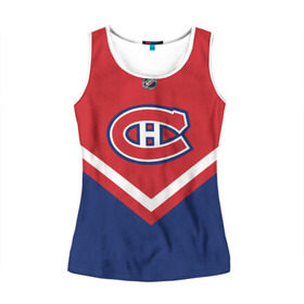 Женская майка 3D с принтом Montreal Canadiens в Рязани, 100% полиэстер | круглая горловина, прямой силуэт, длина до линии бедра | america | canada | hockey | nhl | usa | америка | канада | канадиенс | лед | монреаль | нхл | сша | хоккей