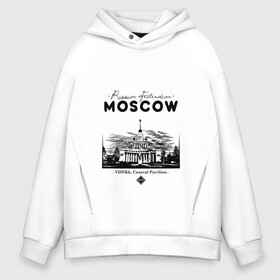 Мужское худи Oversize хлопок с принтом Москва, ВДНХ в Рязани, френч-терри — 70% хлопок, 30% полиэстер. Мягкий теплый начес внутри —100% хлопок | боковые карманы, эластичные манжеты и нижняя кромка, капюшон на магнитной кнопке | Тематика изображения на принте: 