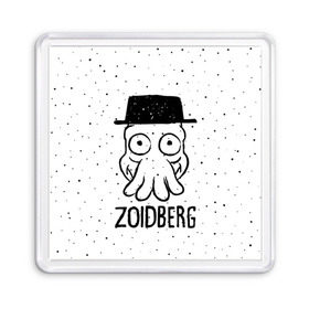 Магнит 55*55 с принтом Zoidberg в Рязани, Пластик | Размер: 65*65 мм; Размер печати: 55*55 мм | breaking bad | futurama | heisenberg | hermes | zoidberg | во все тяжкие | зойдберг | робот | футурама | хайзенберг