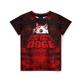 Детская футболка 3D с принтом Dawn of the Doge в Рязани, 100% гипоаллергенный полиэфир | прямой крой, круглый вырез горловины, длина до линии бедер, чуть спущенное плечо, ткань немного тянется | dog | doge | walking dead | zombie | додж | зомби | мем | собака | ходячие мертвецы