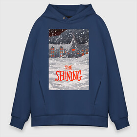 Мужское худи Oversize хлопок с принтом The Shining в Рязани, френч-терри — 70% хлопок, 30% полиэстер. Мягкий теплый начес внутри —100% хлопок | боковые карманы, эластичные манжеты и нижняя кромка, капюшон на магнитной кнопке | redrum | the shining | бар | кубрик | николсон | сияние | ужас