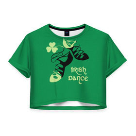 Женская футболка 3D укороченная с принтом Ireland, Irish dance в Рязани, 100% полиэстер | круглая горловина, длина футболки до линии талии, рукава с отворотами | background | black | clover | dance | green | ireland | irish | petal | soft shoes | зеленый | ирландия | ирландский | клевер | лепесток | мягкая | обувь | танец | фон | черная