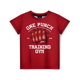 Детская футболка 3D с принтом One Punch Gym в Рязани, 100% гипоаллергенный полиэфир | прямой крой, круглый вырез горловины, длина до линии бедер, чуть спущенное плечо, ткань немного тянется | boxing | combat | fight | fighter | kickboxing | muay thai | wrestling | боец | бой | бокс | боксер | драка | кикбоксинг | май тай