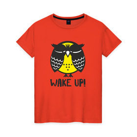Женская футболка хлопок с принтом Owl. Wake up! в Рязани, 100% хлопок | прямой крой, круглый вырез горловины, длина до линии бедер, слегка спущенное плечо | bird | owl | няша | птица | сова | совунья | совушка | сыч
