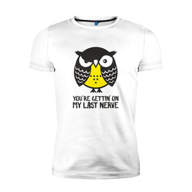Мужская футболка премиум с принтом Nerves owl в Рязани, 92% хлопок, 8% лайкра | приталенный силуэт, круглый вырез ворота, длина до линии бедра, короткий рукав | bird | owl | няша | птица | сова | совунья | совушка | сыч