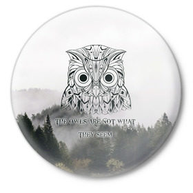 Значок с принтом Twin Peaks в Рязани,  металл | круглая форма, металлическая застежка в виде булавки | twin peaks твин пикс | девид линч | лес | лора палмер | сова | туман