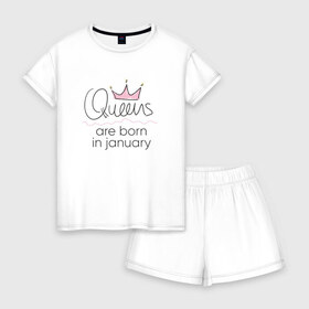 Женская пижама с шортиками хлопок с принтом Королевы рождаются в январе в Рязани, 100% хлопок | футболка прямого кроя, шорты свободные с широкой мягкой резинкой | queen january