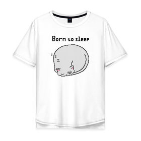 Мужская футболка хлопок Oversize с принтом Born to sleep в Рязани, 100% хлопок | свободный крой, круглый ворот, “спинка” длиннее передней части | Тематика изображения на принте: pixelart | коты | пиксельарт | рожденный спать | сон