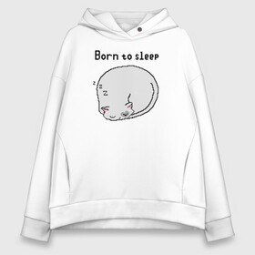 Женское худи Oversize хлопок с принтом Born to sleep в Рязани, френч-терри — 70% хлопок, 30% полиэстер. Мягкий теплый начес внутри —100% хлопок | боковые карманы, эластичные манжеты и нижняя кромка, капюшон на магнитной кнопке | Тематика изображения на принте: pixelart | коты | пиксельарт | рожденный спать | сон