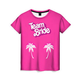Женская футболка 3D с принтом Team Bride 1 в Рязани, 100% полиэфир ( синтетическое хлопкоподобное полотно) | прямой крой, круглый вырез горловины, длина до линии бедер | badgirl | barbie | beach party | beaches | bride | crew | girl | girlfriends | henparty | pink | power | princess | real girls | superbride | team | девичник | для влюбленных | для подруг | замуж | море | невеста | отдых | пляж | пляжная вечеринка | подру
