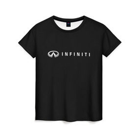 Женская футболка 3D с принтом Infiniti в Рязани, 100% полиэфир ( синтетическое хлопкоподобное полотно) | прямой крой, круглый вырез горловины, длина до линии бедер | авто | инфинити | марка | машина