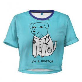 Женская футболка 3D укороченная с принтом Trust me в Рязани, 100% полиэстер | круглая горловина, длина футболки до линии талии, рукава с отворотами | doctor | dogtor | trust me | верь мне | врач | доктор | медик | медицина | собака