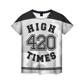 Женская футболка 3D с принтом High Times 420 Camo в Рязани, 100% полиэфир ( синтетическое хлопкоподобное полотно) | прямой крой, круглый вырез горловины, длина до линии бедер | camouflage | камо | камуфляж