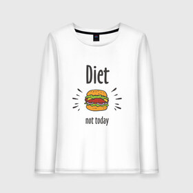 Женский лонгслив хлопок с принтом Diet Not Today в Рязани, 100% хлопок |  | Тематика изображения на принте: булки | бутерброд | гамбургер | диета | еда | жир | зож | картошка фри | котлета | кулинария | кухня | не сегодня | пицца | пп | прикольная надпись | сыр | фастфуд | худею | чизбургер | я на диете