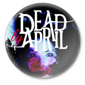 Значок с принтом Dead by April в Рязани,  металл | круглая форма, металлическая застежка в виде булавки | dba | dead by april | дэд бай эйприл