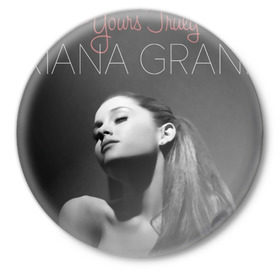 Значок с принтом Ariana Grande в Рязани,  металл | круглая форма, металлическая застежка в виде булавки | Тематика изображения на принте: ariana grande