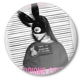 Значок с принтом Ariana Grande в Рязани,  металл | круглая форма, металлическая застежка в виде булавки | Тематика изображения на принте: 