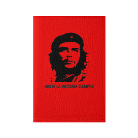 Обложка для паспорта матовая кожа с принтом CHE GUEVARA | ЭРНЕСТО ЧЕ ГЕВАРА в Рязани, натуральная матовая кожа | размер 19,3 х 13,7 см; прозрачные пластиковые крепления | Тематика изображения на принте: che | guevara