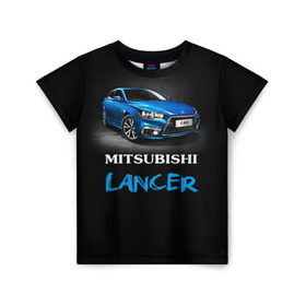 Детская футболка 3D с принтом Mitsubishi Lancer в Рязани, 100% гипоаллергенный полиэфир | прямой крой, круглый вырез горловины, длина до линии бедер, чуть спущенное плечо, ткань немного тянется | Тематика изображения на принте: auto | lancer | mitsubishi | авто | автомобиль | водитель | лансер | мицубиси | тачка | японец