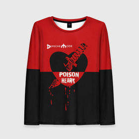 Женский лонгслив 3D с принтом Poison heart в Рязани, 100% полиэстер | длинные рукава, круглый вырез горловины, полуприлегающий силуэт | Тематика изображения на принте: depeche mode | альтернативный | вестник моды | депеш мод | дэйв гаан | индастриал | клинок | красное | кровь капли | мартин гор | музыка | надпись | новая волна | нож | рок | сердце | синти поп | черное